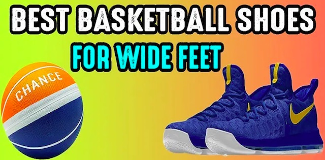 The best basketball shoes for wide feet